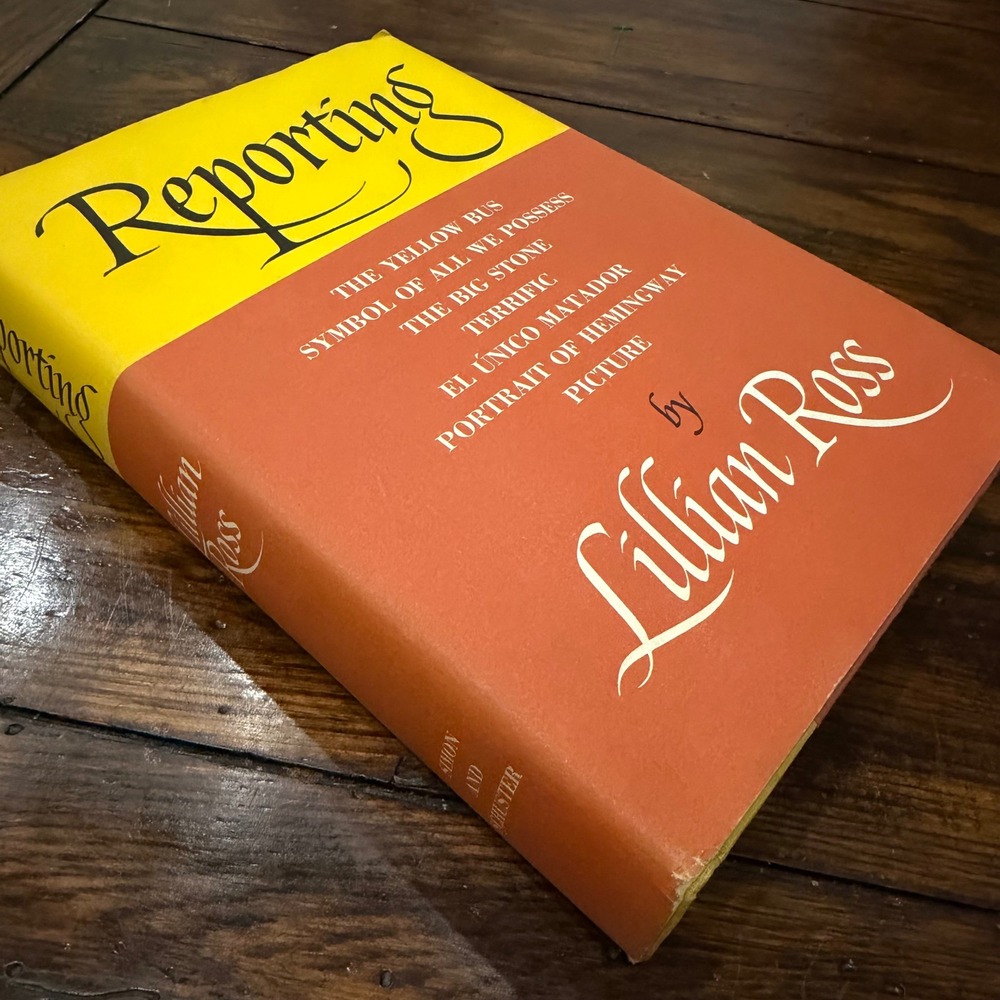 Lillian‎ Ross Reporting 1964 First Printing Hardcover Book New Yorker Hemingway